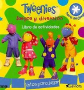Tweenies. Juegos y Diversión: Libro de Actividades.