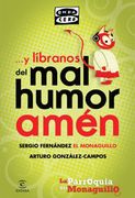 Y líbranos del mal humor, amén. La parroquia del Monaguillo