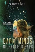 Dark Minds (Class 5 Series)