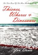thieves, whores & dinosaurs (en Inglés)