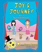 Joy'S Journey: Part 2 Squashed Tomatoes (2) (en Inglés)