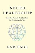 NeuroLeadership: How The World's Best Leaders Use Psychology To Win (en Inglés)