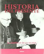 Historia del Presente. El Despegue de la Iglesia