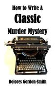 How to Write a Classic Murder Mystery (en Inglés)