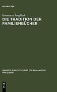 Die Tradition der Familienbucher: Das Katalanische Wahrend der Decadencia: V. 272 (Beihefte zur Zeitschrift fur Romanische Philologie) (en Alemán)
