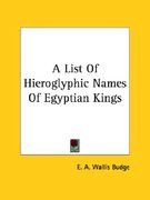 a list of hieroglyphic names of egyptian kings (en Inglés)