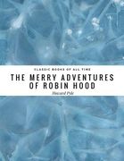 The Merry Adventures of Robin Hood (en Inglés)