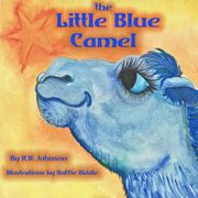 The Little Blue Camel: Edited and Illustrated Version (en Inglés)