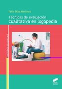 Tecnicas de Evaluacion Cualitativa en Logopedia