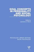Goal Concepts in Personality and Social Psychology (en Inglés)
