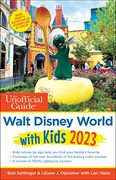 The Unofficial Guide to Walt Disney World With Kids 2023 (Unofficial Guides) (en Inglés)