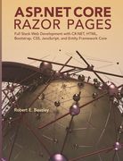 ASP.NET Core Razor Pages: Full Stack Web Development with C#.NET, HTML, Bootstrap, CSS, JavaScript, and Entity Framework Core (en Inglés)