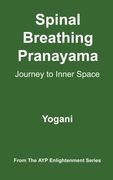 spinal breathing pranayama - journey to inner space (en Inglés)