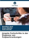 Jüngste Fortschritte in der Diagnose von Pulpaerkrankungen (en Alemán)