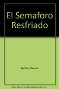 El Semaforo Resfriado