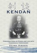 Kendan - Conversations on Kendo and Life with Yamanouchi Tomio-sensei (en Inglés)