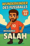 Wunderkinder des Fußballs: Mohamed Salah (en Alemán)