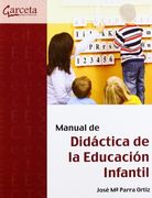Manual de didactica de la educacion infantil (Texto (garceta))