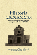 Historia Calamitatum El Real Hospital De San Lazaro De Cartagena De Indias 1759-1807 (en Universidad del Rosario)