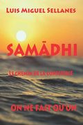 SamĀdhi: Le chemin de la conscience (en Francés)