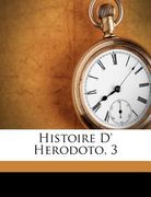 Histoire D' Herodoto, 3 (en Francés)