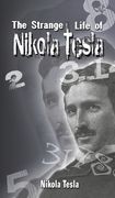 The Strange Life of Nikola Tesla (en Inglés)
