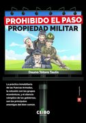 Prohibido el Paso, Propiedad Militar