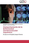 Comportamiento de la Enfermedad Cerebrovascular Isquémica: El caso en el Hospital Joaquín Paneca