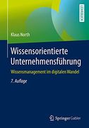 Wissensorientierte Unternehmensführung: Wissensmanagement im Digitalen Wandel (en Alemán)