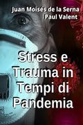Stress e Trauma in Tempi di Pandemia (en Italiano)