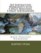 365 Subtraction Worksheets with 5-Digit Minuends, 5-Digit Subtrahends: Math Practice Workbook (365 Days Math Subtraction Series) (Volume 15)