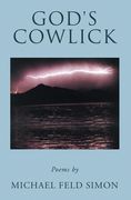 God's Cowlick: Poems (en Inglés)