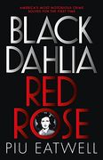 Black Dahlia, Red Rose: A 'Times Book of the Year' (Paperback) (en Inglés)