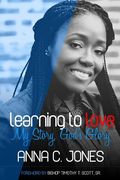Learning to Love My Story, God's Glory (en Inglés)