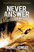 Never Answer to a Whistle (en Inglés)