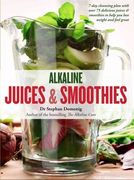 Alkaline Juices and Smoothies: Over 75 Rebalancing Juices and a 7-Day Cleanse to Boost Your Energy and Restore Your Glow (The Alkaline Cure Series) (en Inglés)