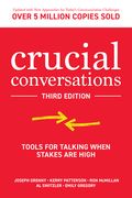 Crucial Conversations: Tools for Talking When Stakes are High, Third Edition (en Inglés)