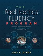 The Fact Tactics Fluency Program: Building Reasoning Skills for Multiplication in Grades 3-6 (Teach Students More Than Fact Recall. Help Them Learn to