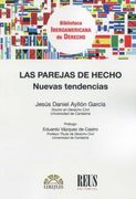 Las Parejas de Hecho: Nuevas Tendencias (Biblioteca Iberoamericana de Derecho)