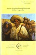 (iv)manual De Literatura Hispanoamericana, Iv: Las Vanguardias