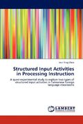 structured input activities in processing instruction (en Inglés)