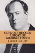 Guns of the Gods (A Story of Yasmini's youth)