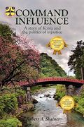command influence: a story of korea and the politics of injustice (en Inglés)