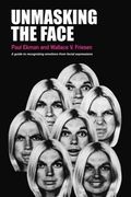 Unmasking the Face: A Guide to Recognizing Emotions From Facial Expressions (en Anglais)