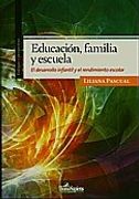Educacion, Familia y Escuela. El Desarrollo Infantil y el Remordimiento Escolar