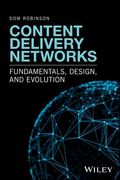 Content Delivery Networks: Fundamentals, Design, and Evolution (en Inglés)
