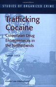 trafficking cocaine,colombian drug entrepreneurs in the netherlands