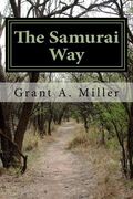 The Samurai Way: Bushido Origins of Modern Day Martial Arts (en Inglés)