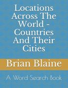 Locations Across The World - Countries And Their Cities