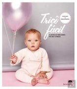Tricô Fácil 34 Modelos Para Bebés até aos 12 Meses (in Portuguese)